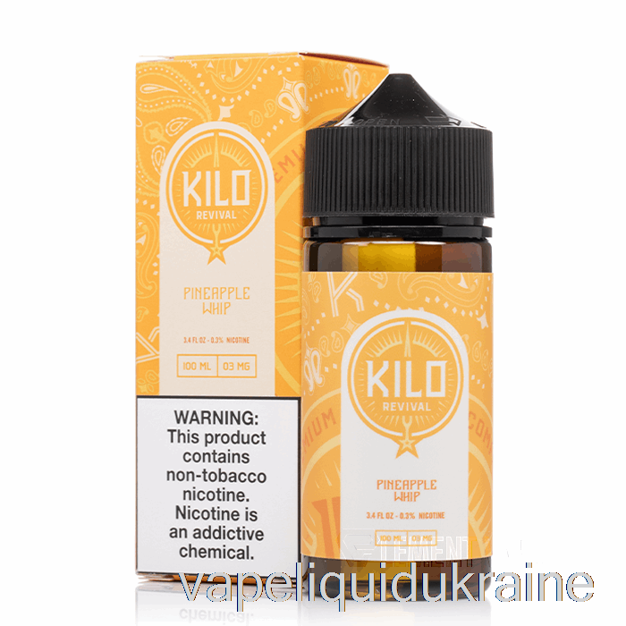 Vape Ukraine Pineapple Whip - KILO Revival - 100mL 0mg